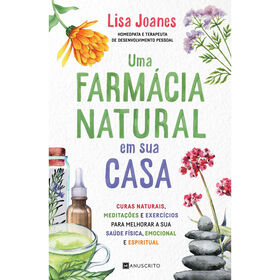 Imagem do produto Uma Farmácia Natural em Sua Casa