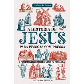 Imagem do produto A História de Jesus para Pessoas com Pressa