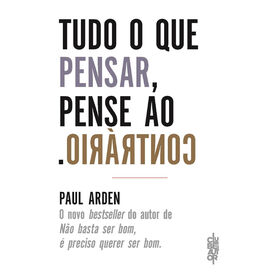 Imagem do produto Tudo o que Pensar, Pense o Contrário