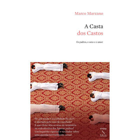 A Casta dos Castos - Os Padres, o Sexo e o Amor product image