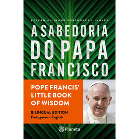 Imagem do produto A Sabedoria do Papa Francisco (Edição Bilingue)