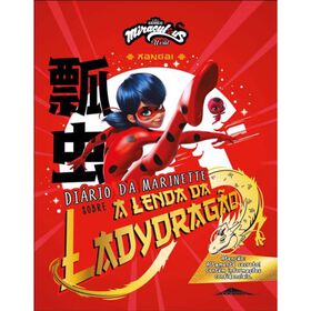 As Aventuras de Ladybug - Xangai: Diário da Marinette sobre a Lenda da Ladydragão product image