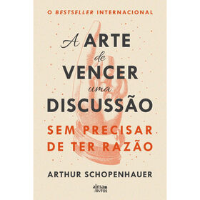 A Arte de Vencer uma Discussão Sem Precisar de ter Razão product image