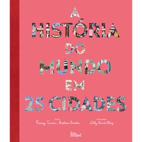 Imagem do produto A História do Mundo em 25 Cidades