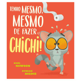 Imagem do produto Tenho Mesmo, Mesmo de Fazer Chichi!