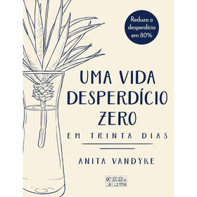 Imagem do produto Uma Vida Desperdício Zero em Trinta Dias