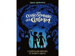 Imagem do produto um conto sombrio dos grimm - a verdadeira história de hansel e gretel
